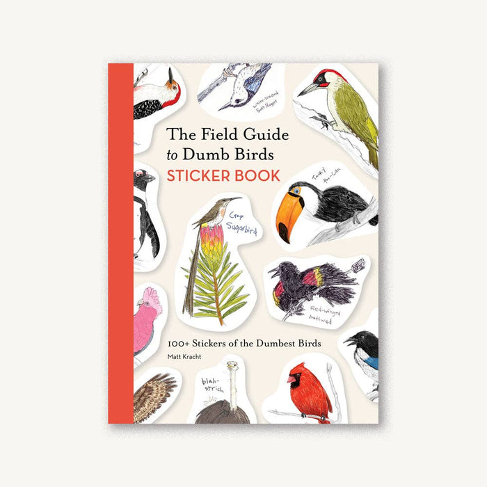 Field Guide to Dumb Birds Sticker Book